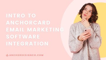 Intro to AnchorCard Email Marketing Software | Anchor Design Co.