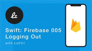 iOS Swift: Firebase 005 - Log Out Users