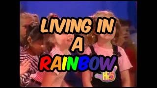 Living in a Rainbow - Hi-5 - Season 1 Song of the Week