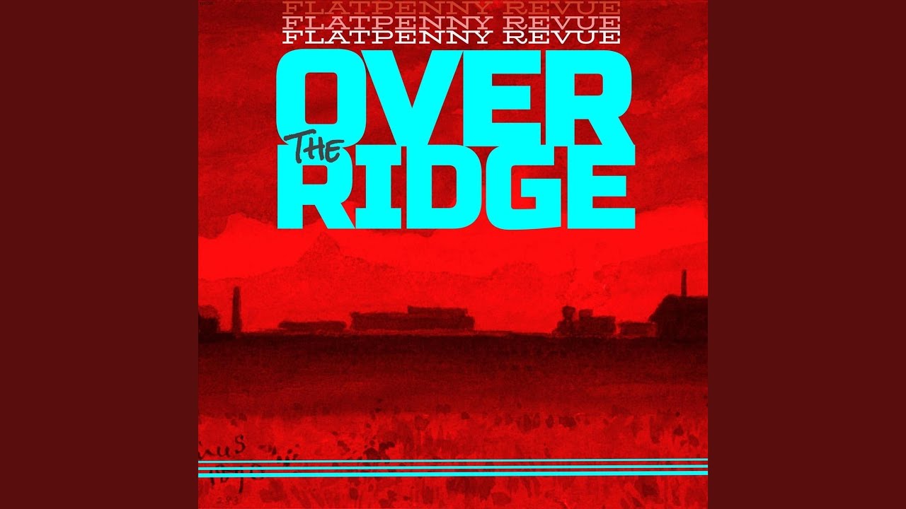 Over the Ridge - YouTube