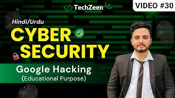 Cyber Security Tutorial #30: Google Dorking Secrets | How Hackers Hack Using Google (2025)