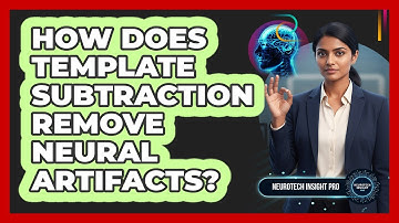 How Does Template Subtraction Remove Neural Artifacts?