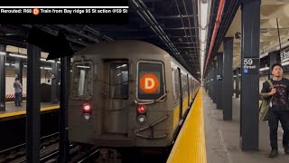 NYC Subway Reroutes: R68 (D) Train From Bay Ridge-95 St Action At 59 Street-4th Avenue.