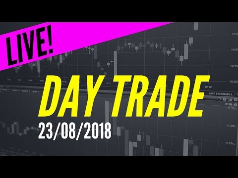 Day Trade | AO VIVO | 23/08 - Day Trade | AO VIVO | 23/08