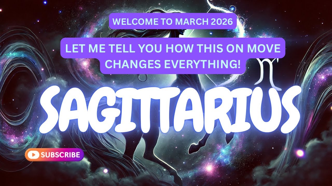 ✨SAGITTARIUS ♐️ MARCH 2026 — THIS ONE THING WILL CHANGE EVERYTHING FOR YOU ✨🔥
