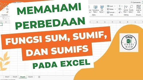 Memahami Perbedaan Fungsi SUM, SUMIF, dan SUMIFS @temanexcelkita