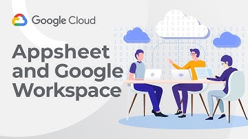 TAS | Google Cloud | Appsheet & Google Workspace