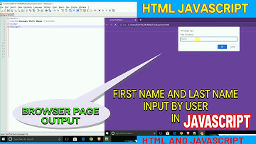 Accept first name, last name from the user In HTML and JAVASCRIPT | HTML JAVASCRIPT | Web designing