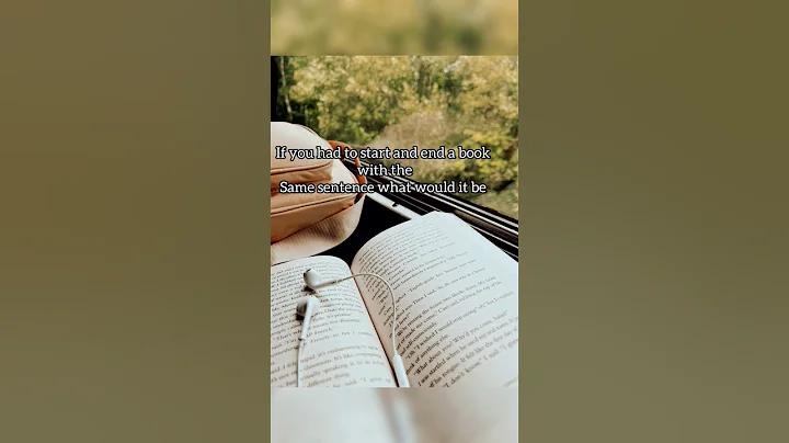 If you had to start and end a book with the same sentence what would it be?#booktok#booktube#sad#fyp