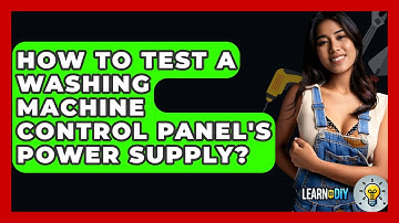 How To Test A Washing Machine Control Panel
