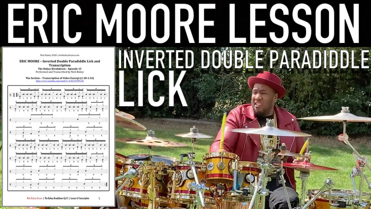 ERIC MOORE - Inverted Double Paradiddle Lick & Transcription - The Bukey Breakdown Ep15