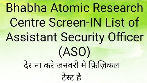 BARC Screen-IN List of Assistant Security Officer (ASO)