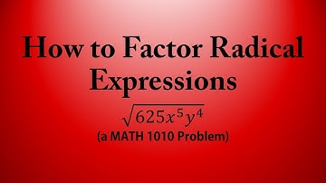 How to Factor Radical Expressions (a MATH 1010 Problem)