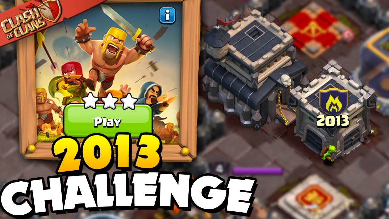 Easily 3 Star the 2013 Challenge (Clash of Clans) - YouTube