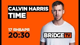 ANONS CALVIN HARRIS TIME on BRIDGE TV 17/01/2018