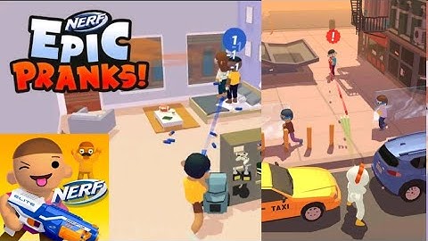 Nerf epic pranks gameplay part 1