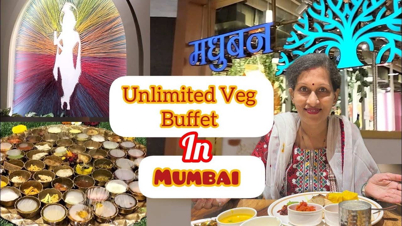 Unlimited 56 Bhog Buffet In Mulund West R Mall L Madhuban Veg Unlimited 56 Bhog Buffet In Mulund West R Mall L Madhuban Veg