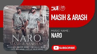 Masih & Arash Ap - Naro ( مسیح و آرش ای پی - نرو )