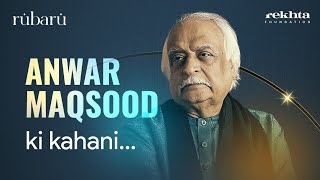 Loose Talk Wale Anwar Maqsood Ne Apni Zindagi Ke Baare Mein Kya Kaha? | Rubaru | Rekhta