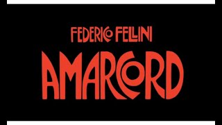 Federico Fellini Amarcord 1973