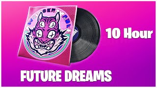 Fortnite Future Dreams Lobby Music 10 Hour Version! | Chapter 4 Season 2 Battle Pass Song