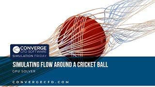 Simulating Flow Around a Cricket Ball