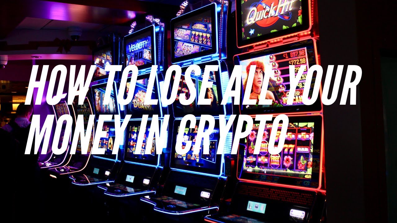 How To Lose All Your Money In Crypto - YouTube