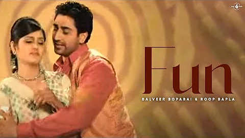 Balveer Boparai & Roop Bapla | Fun | Full HD Brand New Punjabi Song