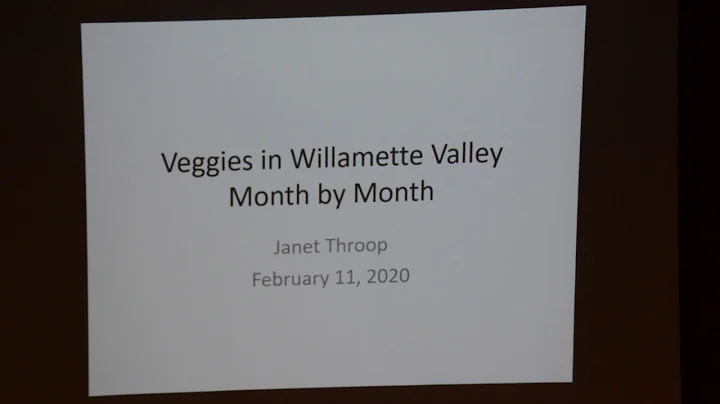 Veggies in the Willamette Valley Month to Month - Janet Throop