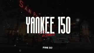 Video thumbnail of "YANKEE 150 (Remix) - Yandel x Feid x Daddy Yankee x Fire DJ"