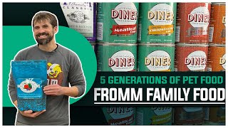 Fromm Family Foods: 5 Generations Of Premium Pet Food!