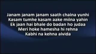 Arijit singh - Janam janam ( Lyrics )
