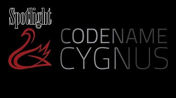 Codename Cygnus - Spotlight