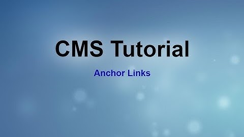 CMS Tutorial - Anchor Links