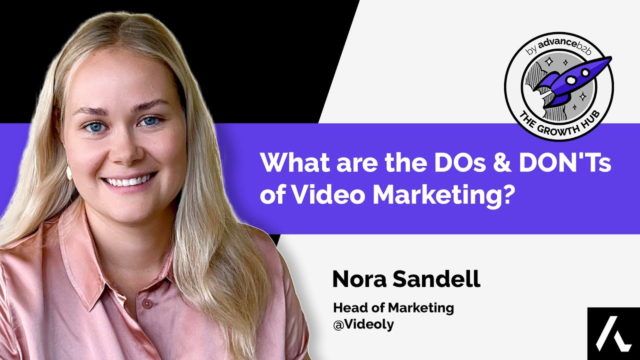 The DOs & DON'Ts of Video Marketing, with Nora Sandell (Videoly) - The SaaS Growth Hub Podcast