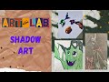 Art Lab : Shadow Art