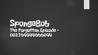(Creepypasta) SpongeBob: The Forgotten Episode - 002769544666094