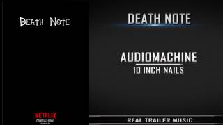 Death Note Teaser Trailer Music | Audiomachine - 10 Inch Nails