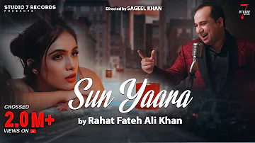 New Hindi Songs 2021 | Sun Yaara (Official Video) Rahat Fateh Ali Khan | Studio 7 Records