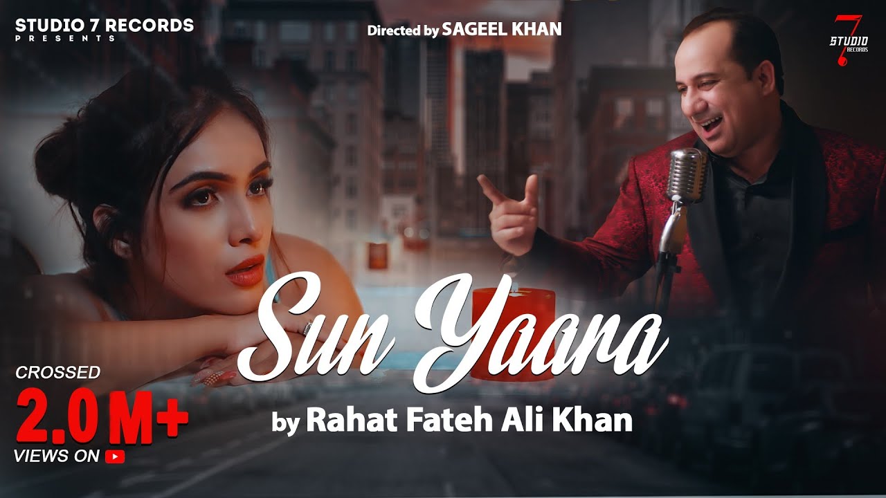 New Hindi Songs 2021 | Sun Yaara (Official Video) Rahat Fateh Ali Khan | Studio 7 Records