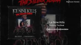 Ice Nine Kills - Rocking The Boat (Nightcore)