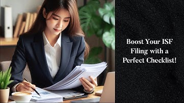 Boost Your ISF Filing with a Perfect Checklist!