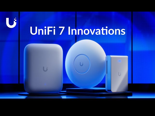 UniFi 7 Innovations: U7 Pro Max | U7 Pro Wall | U7 Outdoor class=