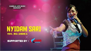 RIA ANDIKA - NYIDAM SARI - CAMELIA