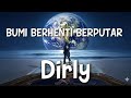BUMI BERHENTI BERPUTAR | DIRLY( COVER SONG LOWBET OFFICIAL)