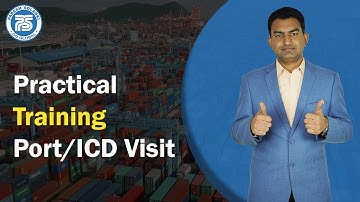 Export Import Practical Training At Online Exim Solution | port-ICD Visit