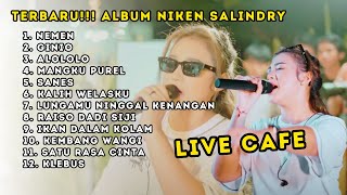 TERBARU!! FULL ALBUM NIKEN SALINDRY LIVE CAFE