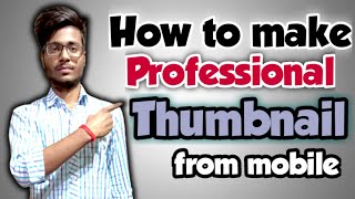 How to make Thumbnail for YouTube video (2021)....from android... in Hindi