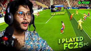 I played FC25 on PC it