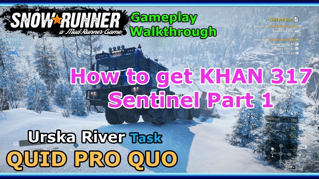 SnowRunner - Quid Pro Quo | Urska River Russian Federation Task | How to get KHAN 317 Sentinel part1